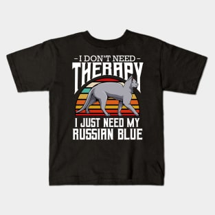 Russian Blue - I Don't Need Therapy - Retro Style Cats Kids T-Shirt